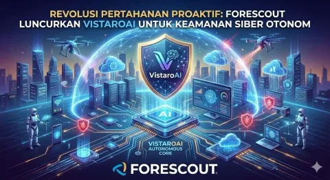 Revolusi Pertahanan Proaktif: Forescout Luncurkan VistaroAI untuk Keamanan Siber Otonom
