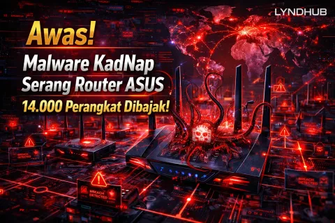Awas! Malware KadNap Bajak 14.000 Router Asus untuk Jadi Alat Serangan Siber Massal