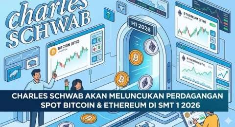 Institutional Bridge! Charles Schwab Siap Luncurkan Trading Spot BTC & ETH pada Semester I 2026