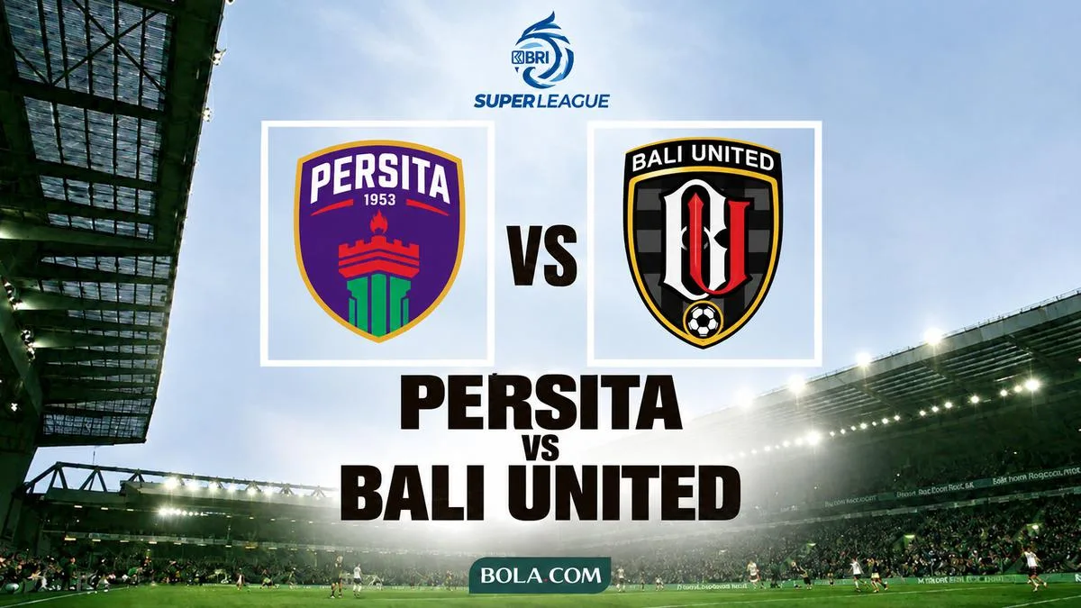 Persita vs Bali United: Duel Perebutan Papan Atas, Modal Kemenangan Jadi Taruhan